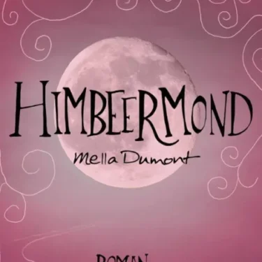 Himbeermond von Mella Dumont