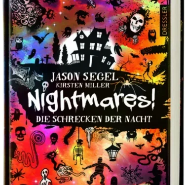 Nightmares! Die Schrecken der Nacht von Jason Segel & Kirsten Miller