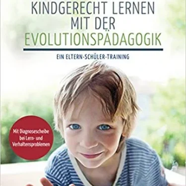 Kindgerecht lernen mit der Evolutionspädagogik von Ludwig Koneberg