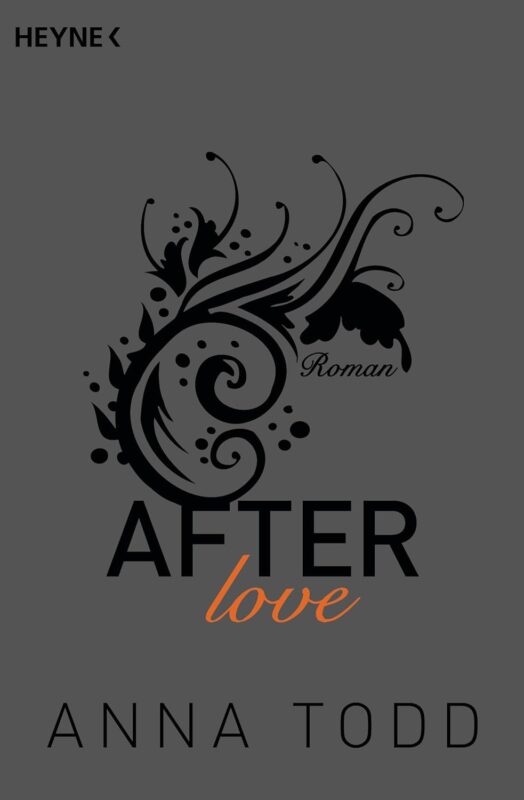 Buchcover von 'After Love' von Anna Todd mit floralen Elementen und schwarzer Schrift auf grauem Hintergrund.