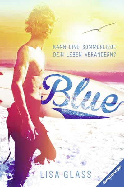 Blue - Kann eine Sommerliebe dein Leben verändern?