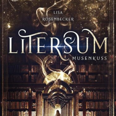 LITERSUM – Musenkuss von Lisa Rosenbecker