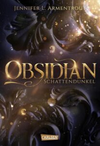 Buchcover von 'Obsidian: Schattendunkel' von Jennifer L. Armentrout mit goldener Schrift auf dunklem Hintergrund.