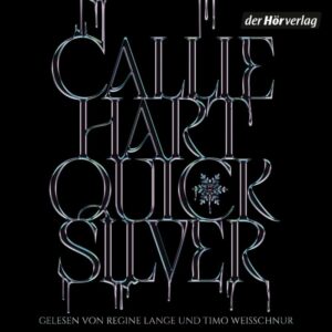 Quicksilber Buchcover: silberne, neonartig geschwungene Schrift auf schwarzem Hintergrund; Der Hörverlag Logo unten rechts; Gelesen von Regine Lange und Timo Weisschnur.