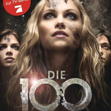 Buchcover von 'Die 100 - Heimkehr' von Kass Morgan mit drei Charakteren im Vordergrund.