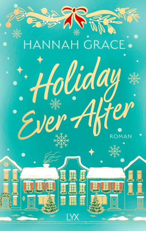 Buchcover von 'Holiday Ever After' von Hannah Grace mit festlichem Design und winterlichen Elementen.