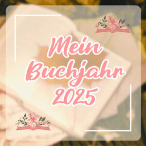 Grafik mit dem Text 'Mein Buchjahr 2025' auf einem offenen Buch mit einem Blatt im Hintergrund.