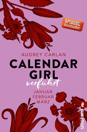 Calendar Girl - Verführt: Januar/Februar/März