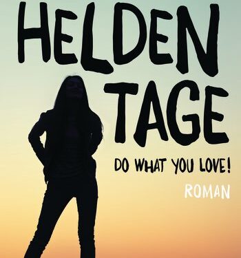 [Kurzrezension] Heldentage von Sabine Raml