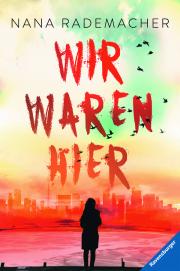 cover_nana_rademacher_wir_waren_hier_300dpi_600px